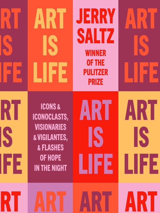 Title details for Art Is Life by Jerry Saltz - Wait list